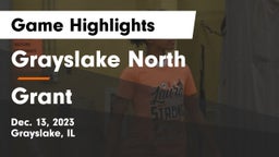 Grayslake North  vs Grant  Game Highlights - Dec. 13, 2023