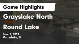 Grayslake North  vs Round Lake  Game Highlights - Jan. 6, 2024