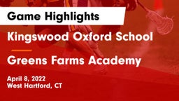 Kingswood Oxford School vs Greens Farms Academy  Game Highlights - April 8, 2022