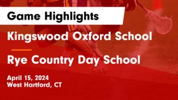 Kingswood Oxford School vs Rye Country Day School Game Highlights - April 15, 2024