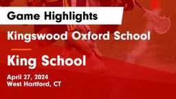 Kingswood Oxford School vs King School Game Highlights - April 27, 2024