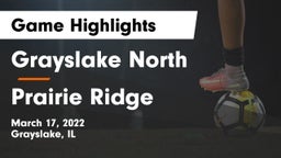 Grayslake North  vs Prairie Ridge Game Highlights - March 17, 2022