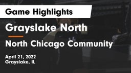 Grayslake North  vs North Chicago Community  Game Highlights - April 21, 2022