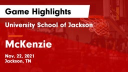 University School of Jackson vs McKenzie  Game Highlights - Nov. 22, 2021