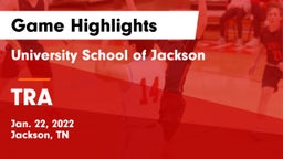 University School of Jackson vs TRA Game Highlights - Jan. 22, 2022