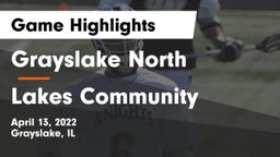 Grayslake North  vs Lakes Community  Game Highlights - April 13, 2022