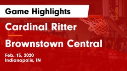 Cardinal Ritter  vs Brownstown Central  Game Highlights - Feb. 15, 2020