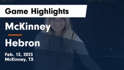 McKinney  vs Hebron  Game Highlights - Feb. 13, 2023