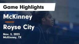 McKinney  vs Royse City  Game Highlights - Nov. 3, 2023