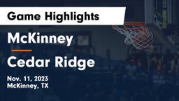 McKinney  vs Cedar Ridge  Game Highlights - Nov. 11, 2023