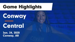 Conway  vs Central  Game Highlights - Jan. 24, 2020