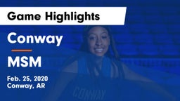 Conway  vs MSM Game Highlights - Feb. 25, 2020