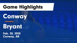 Conway  vs Bryant Game Highlights - Feb. 28, 2020