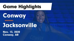 Conway  vs Jacksonville  Game Highlights - Nov. 13, 2020