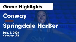 Conway  vs Springdale HarBer Game Highlights - Dec. 4, 2020