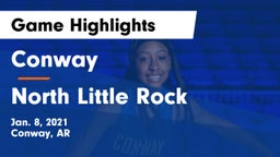 Conway  vs North Little Rock  Game Highlights - Jan. 8, 2021