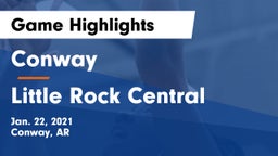 Conway  vs Little Rock Central  Game Highlights - Jan. 22, 2021