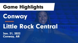 Conway  vs Little Rock Central  Game Highlights - Jan. 21, 2022