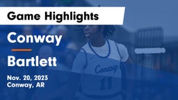 Conway  vs Bartlett  Game Highlights - Nov. 20, 2023