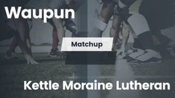Matchup: Waupun  vs. Kettle Moraine Lutheran 2016
