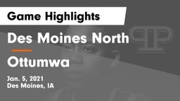 Des Moines North  vs Ottumwa  Game Highlights - Jan. 5, 2021