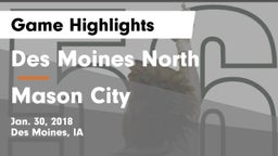 Des Moines North  vs Mason City  Game Highlights - Jan. 30, 2018