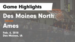 Des Moines North  vs Ames  Game Highlights - Feb. 6, 2018