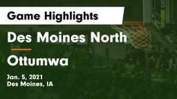 Des Moines North  vs Ottumwa  Game Highlights - Jan. 5, 2021