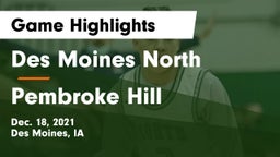 Des Moines North  vs Pembroke Hill  Game Highlights - Dec. 18, 2021