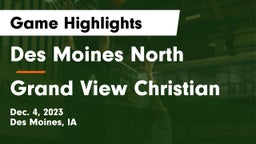 Des Moines North  vs Grand View Christian Game Highlights - Dec. 4, 2023