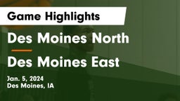 Des Moines North  vs Des Moines East  Game Highlights - Jan. 5, 2024