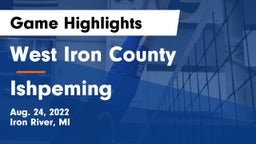 West Iron County  vs Ishpeming Game Highlights - Aug. 24, 2022