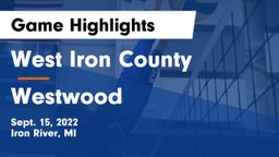 West Iron County  vs Westwood  Game Highlights - Sept. 15, 2022