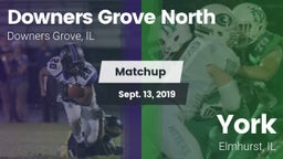 Matchup: Downers Grove North vs. York  2019