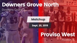Matchup: Downers Grove North vs. Proviso West  2019