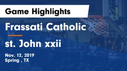 Frassati Catholic  vs st. John xxii  Game Highlights - Nov. 12, 2019