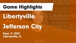 Libertyville  vs Jefferson City  Game Highlights - Sept. 9, 2022