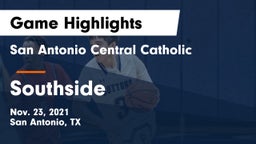 San Antonio Central Catholic  vs Southside  Game Highlights - Nov. 23, 2021