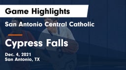 San Antonio Central Catholic  vs Cypress Falls  Game Highlights - Dec. 4, 2021