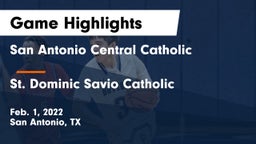 San Antonio Central Catholic  vs St. Dominic Savio Catholic  Game Highlights - Feb. 1, 2022