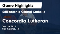 San Antonio Central Catholic  vs Concordia Lutheran  Game Highlights - Jan. 20, 2023