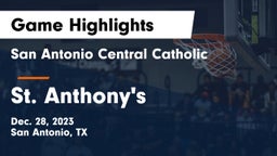 San Antonio Central Catholic  vs St. Anthony's Game Highlights - Dec. 28, 2023