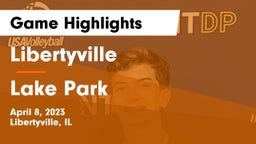 Libertyville  vs Lake Park  Game Highlights - April 8, 2023