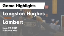 Langston Hughes  vs Lambert  Game Highlights - Nov. 22, 2021