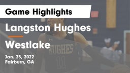Langston Hughes  vs Westlake  Game Highlights - Jan. 25, 2022