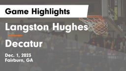 Langston Hughes  vs Decatur  Game Highlights - Dec. 1, 2023