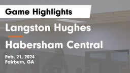 Langston Hughes  vs Habersham Central Game Highlights - Feb. 21, 2024