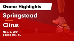 Springstead  vs Citrus  Game Highlights - Nov. 8, 2021