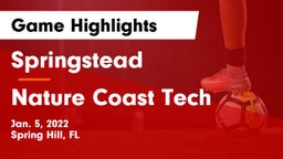 Springstead  vs Nature Coast Tech  Game Highlights - Jan. 5, 2022