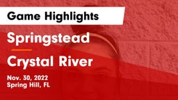 Springstead  vs Crystal River  Game Highlights - Nov. 30, 2022